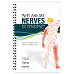 Why Are My Nerves So Sensitive? Neuroscience Education for Patients with CRPS or RSD